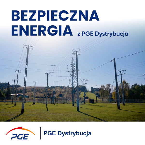 Bezpieczna energia z PGE Dystrybucja