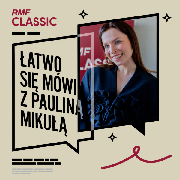 Podcasty Łatwo się mówi z Pauliną Mikułą