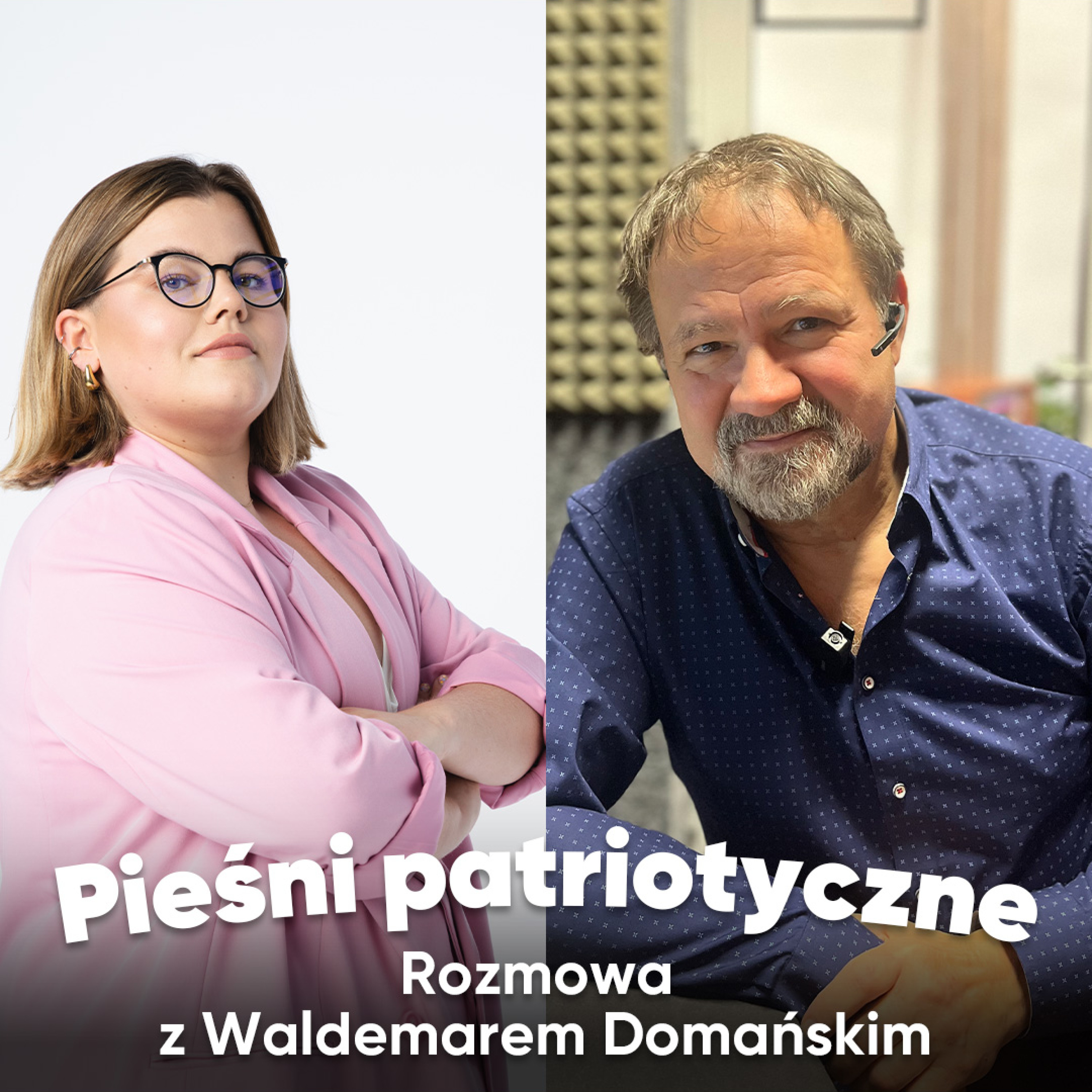 Jak powstawały pieśni patriotyczne? Rozmowa z Waldemarem Domańskim.