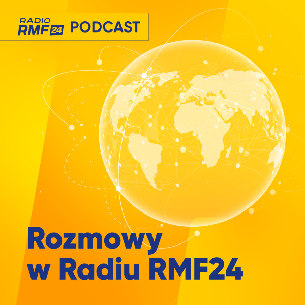 Rozmowy w Radiu RMF24