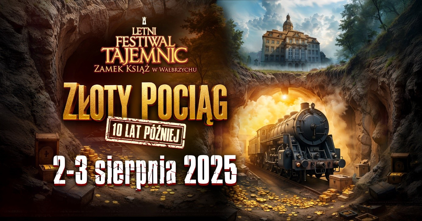 Złoty Pociąg – 10 lat później. V Letni Festiwal Tajemnic w Zamku Książ już 2–3 sierpnia